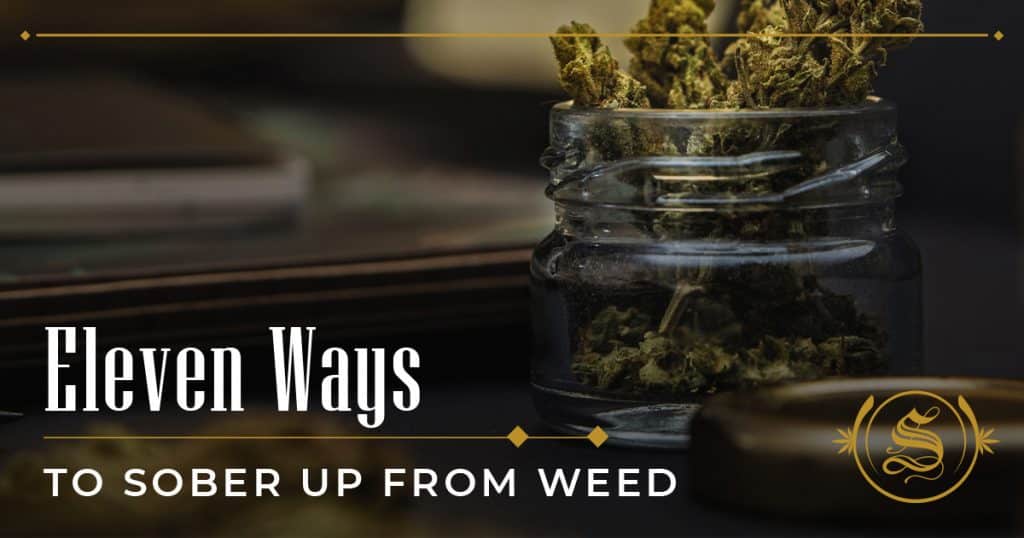 11 Ways to Sober Up From Weed