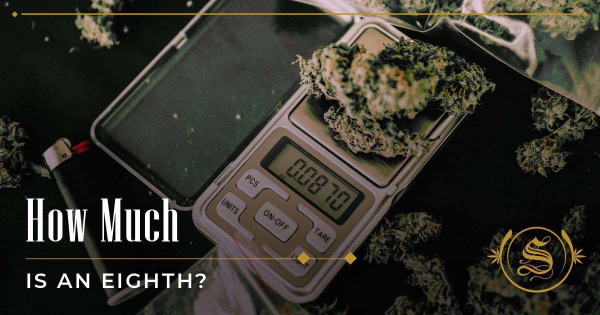 How Much Is An 8th Of Weed? Quantity, Cost, And More! - The Sanctuary