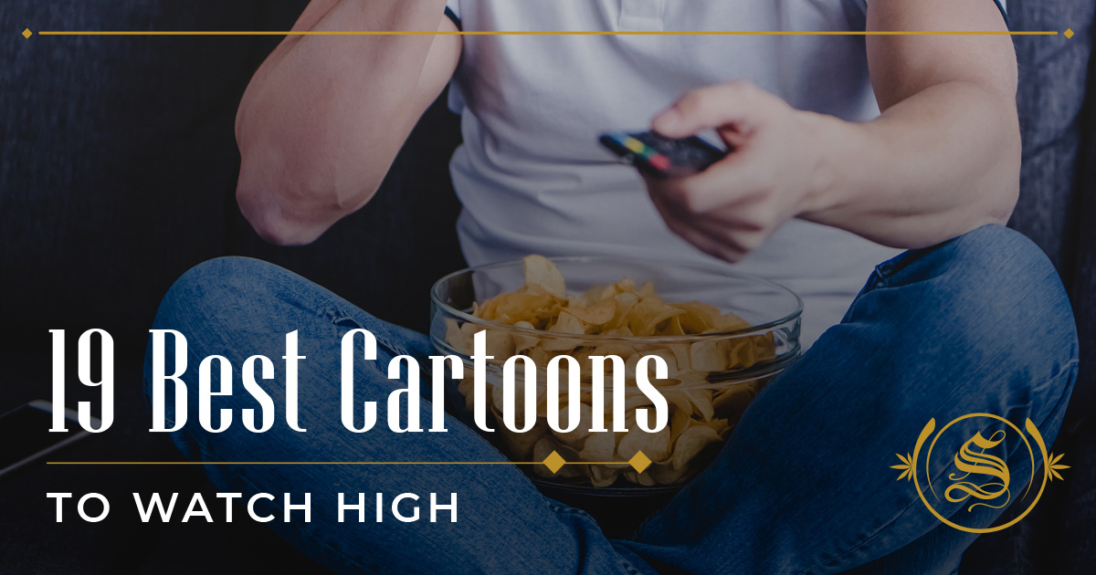 19 Best Cartoons To Watch High - The Sanctuary