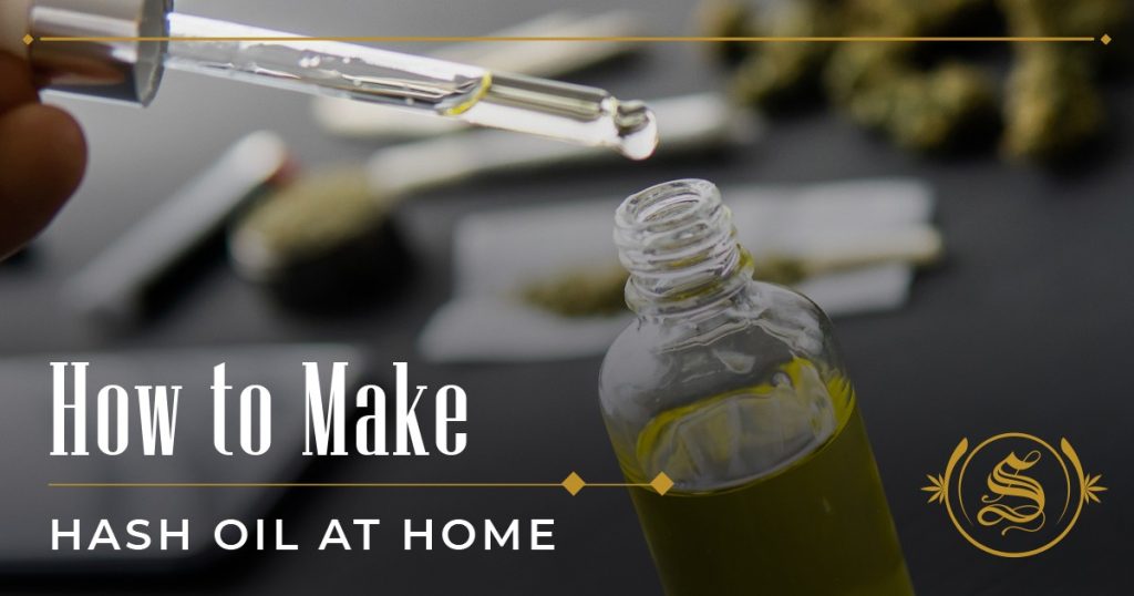 How to Make Hash Oil at Home