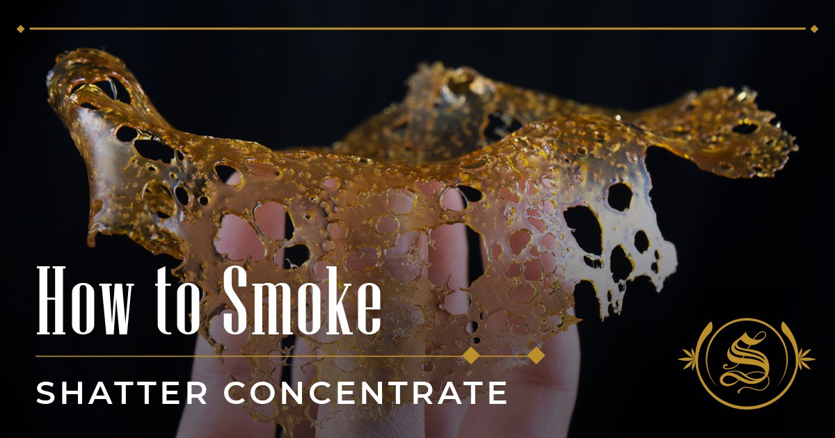 How to Smoke Shatter Concentrate