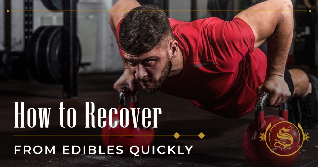 How to Recover from Edibles