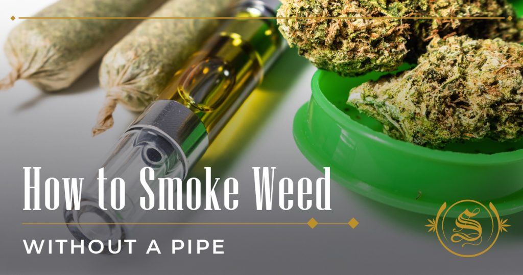 how to smoke weed without a pipe
