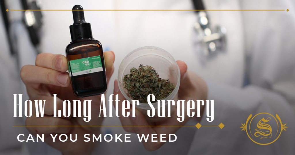 how long after surgery can you smoke weed