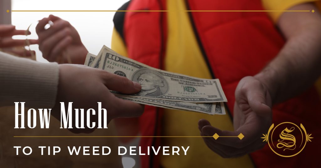how much to tip weed delivery