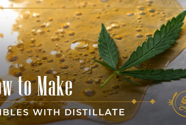 how to make edibles with distillate