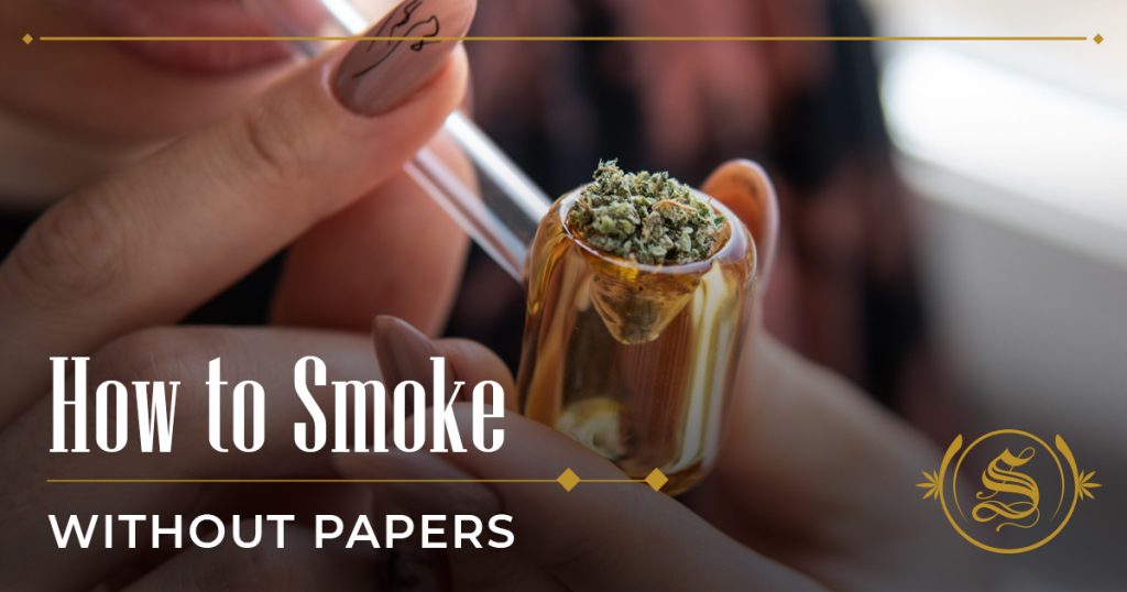how to smoke without papers