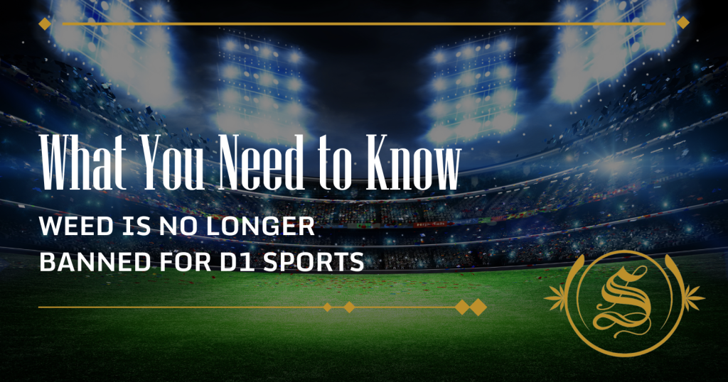 weed is no longer banned for d1 sports