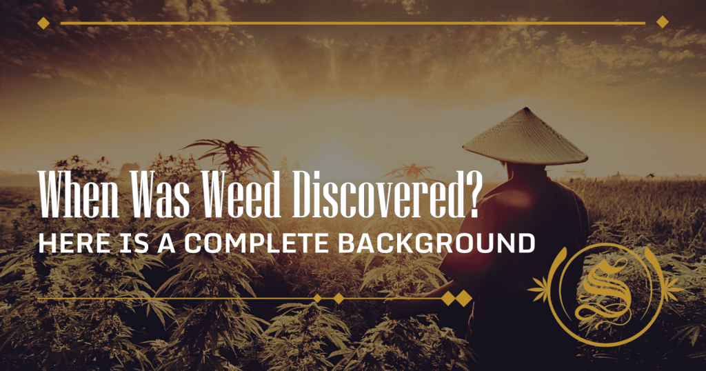 when was weed discovered