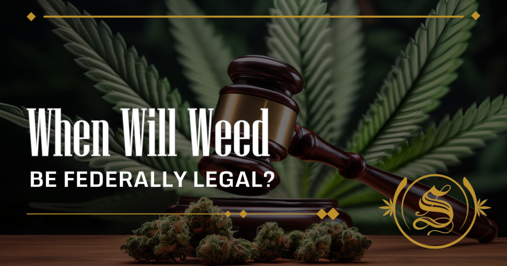 when will weed be federally legal