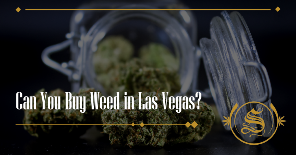 Can You Buy Weed in Las Vegas