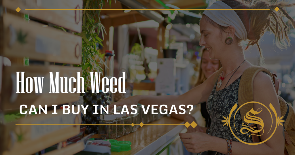 How Much Weed Can I Buy in Las Vegas
