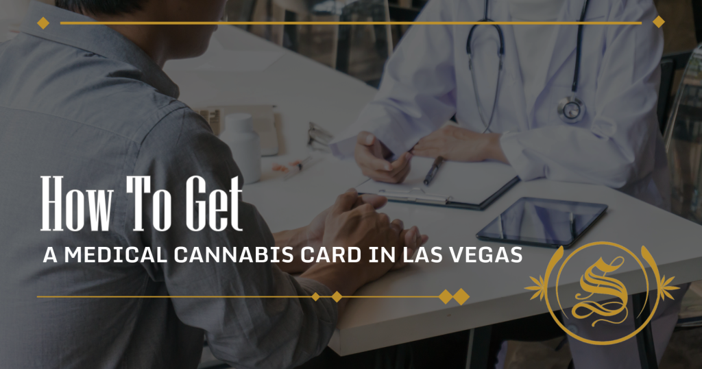How To Get A Medical Cannabis Card In Las Vegas