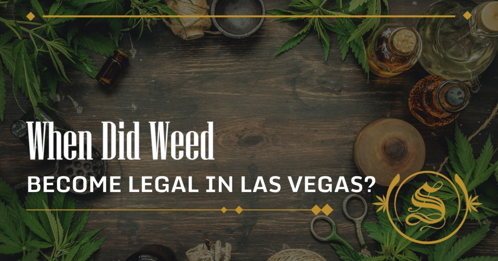 When Did Weed Become Legal in Las Vegas